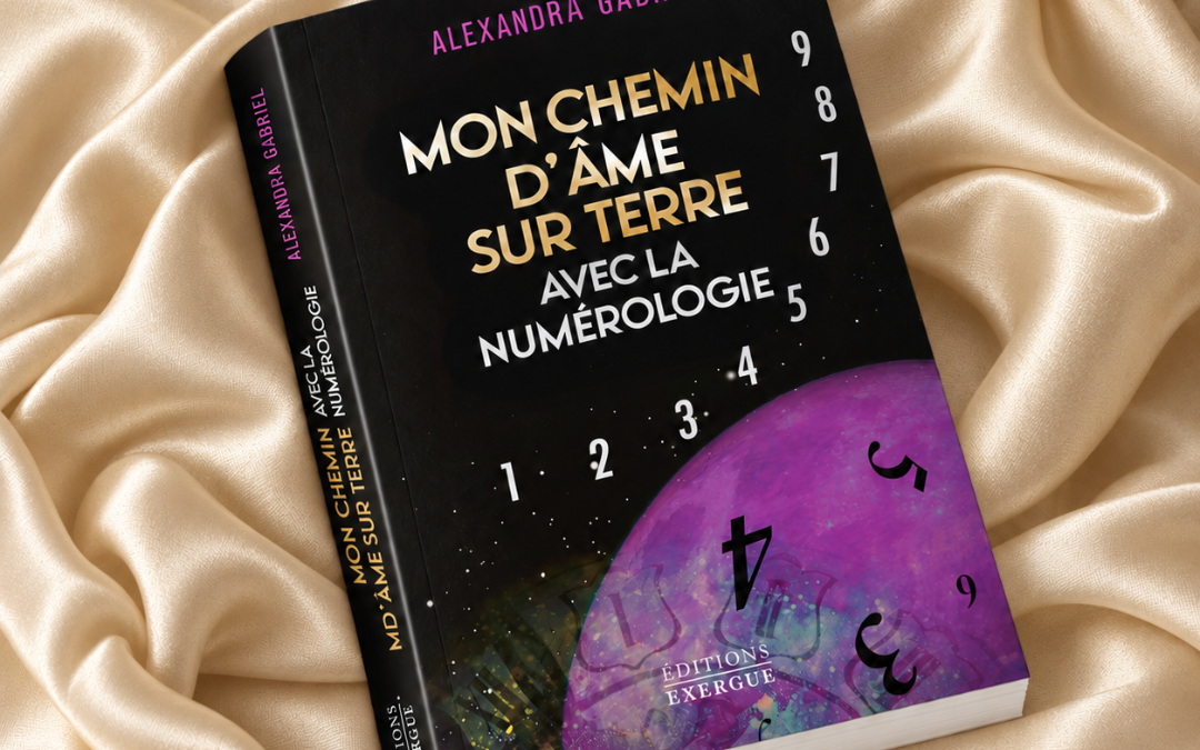 Mon chemin d’âme sur Terre avec la Numérologie