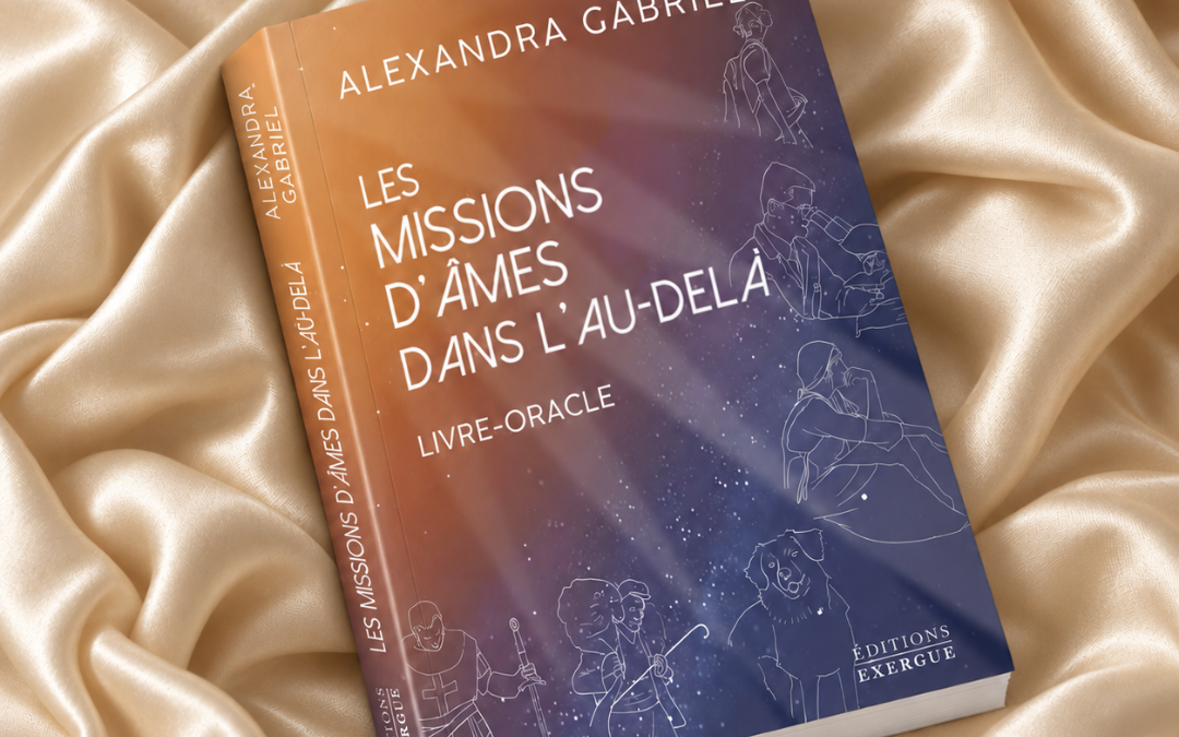 Le livre-oracle des missions d’âme dans l’au-delà